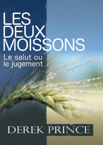 Les deux moissons Le salut ou jugement