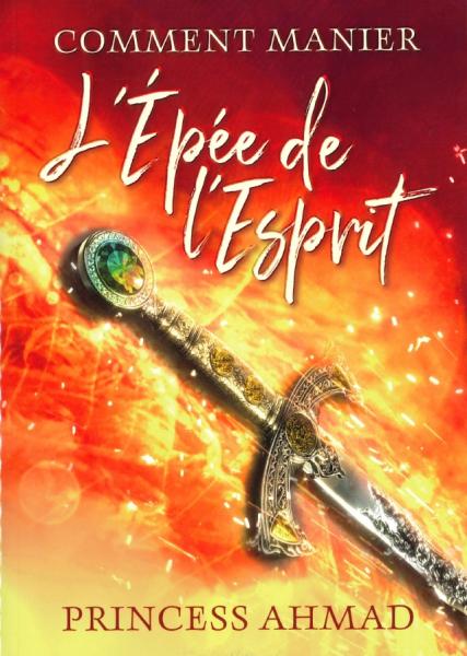 Comment manier l'épée de l'Esprit