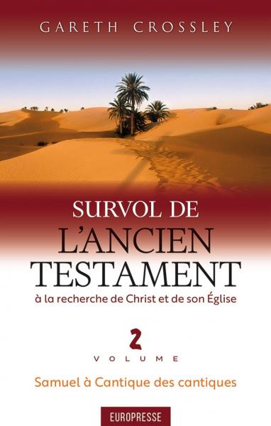 Survol de l’Ancien Testament à la recherche de Christ et de son Église Volume 2