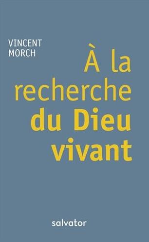 À la recherche du Dieu vivant