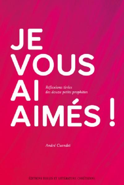 Je vous ai aimés!