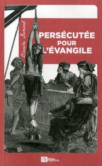 Persécutée pour l’Évangile