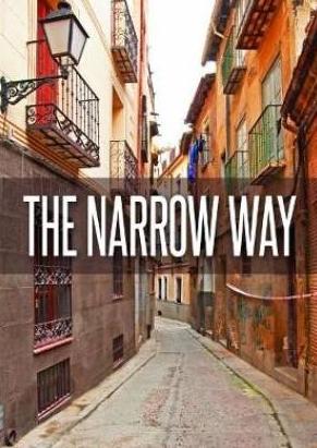 The Narrow Way