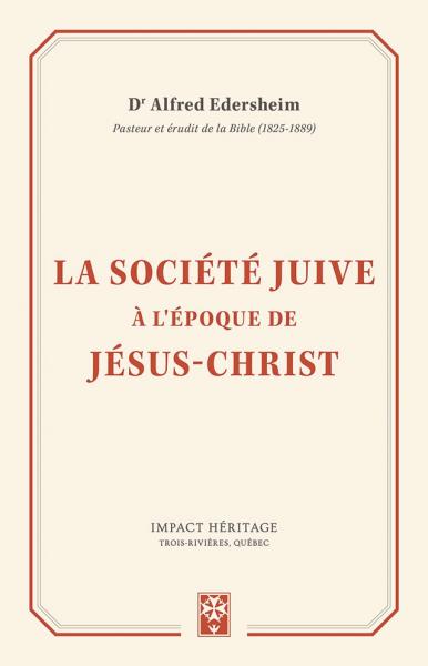 La société juive à l’époque de Jésus-Christ