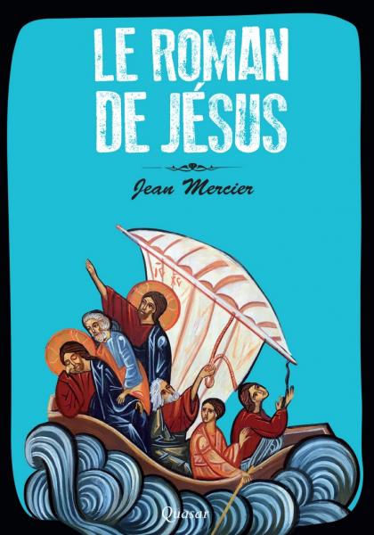 Le roman de Jésus