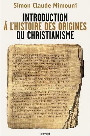 Introduction à l'histoire des origines du christianisme