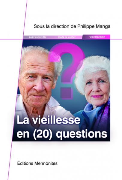 La vieillesse en (20) questions