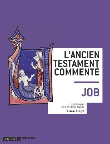 L’Ancien Testament commenté. Job