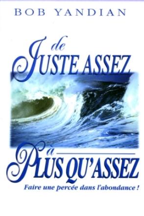 De juste assez à plus qu’assez