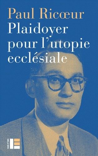 Plaidoyer pour l’utopie ecclésiale