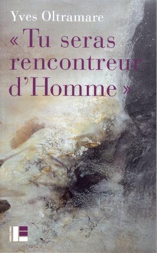 Tu seras rencontreur d'homme