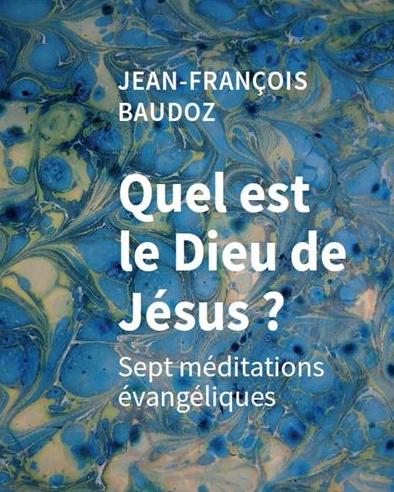 Quel est le Dieu de Jésus ?