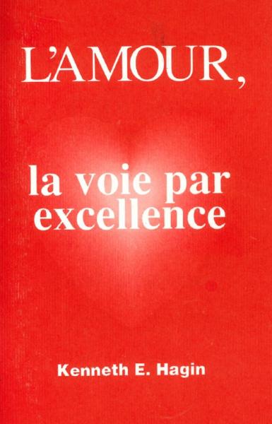 Amour, la voie par excellence (L')