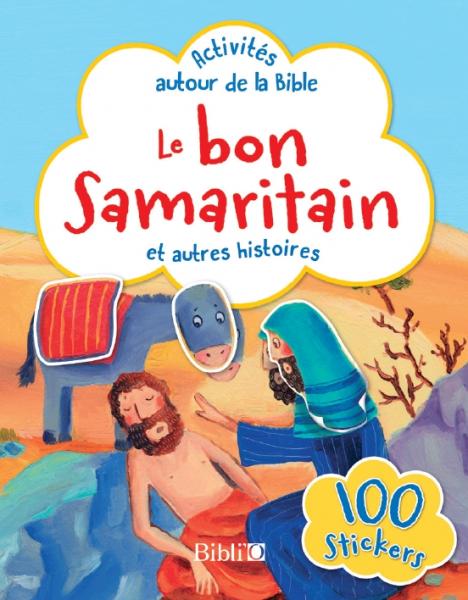 Le bon Samaritain et autres histoires