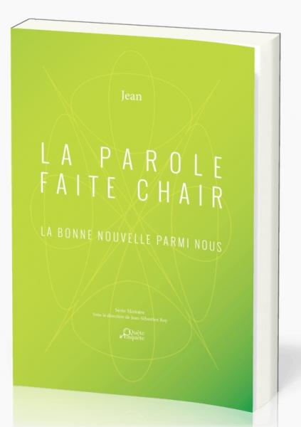 La Parole faite chair