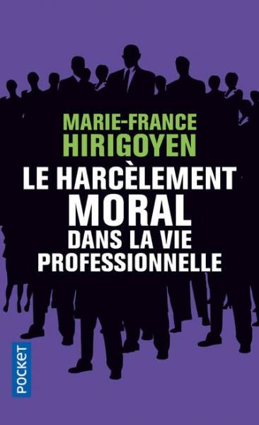 Le harcèlement moral dans la vie professionnelle