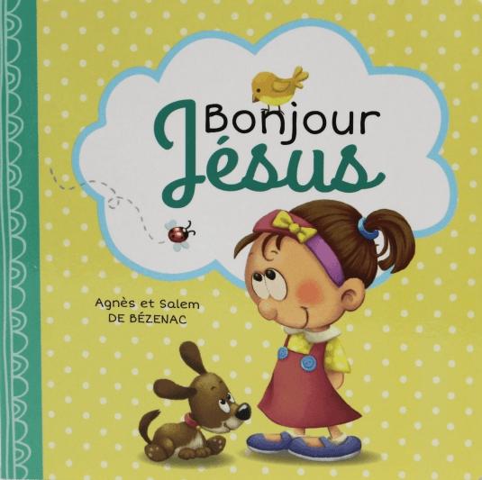 Bonjour Jésus