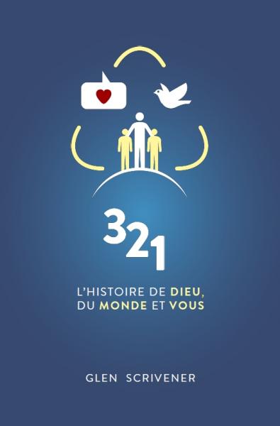 321 L'histoire de Dieu, du monde et vous