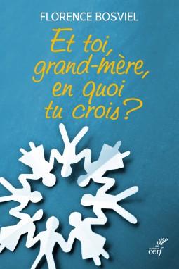 Et toi grand-mère, en quoi tu crois ?