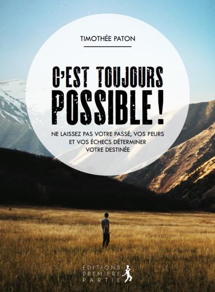 C´est toujours possible !