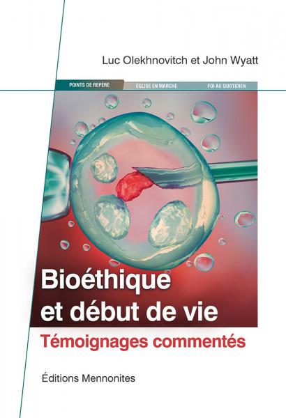 Bioéthique et début de vie, témoignages commentés