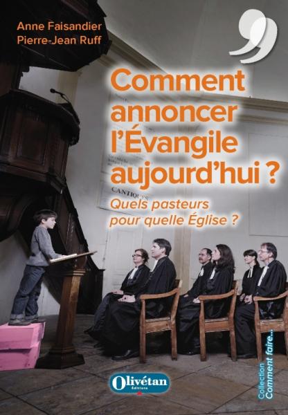 Comment annoncer l'Évangile aujourd'hui ?