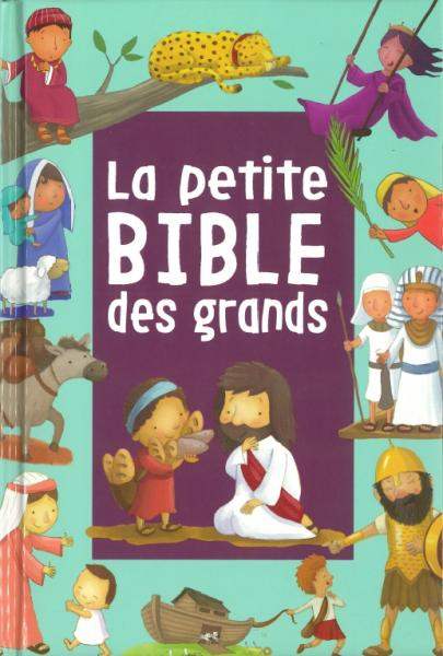 La petite Bible des grands