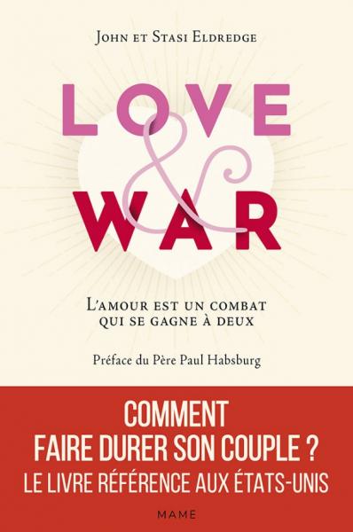 Love and War. L’amour est un combat qui se gagne à deux