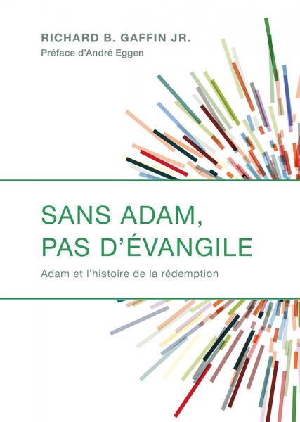 Sans Adam, pas d’Évangile