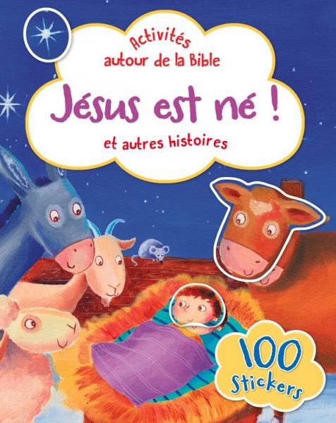 Jésus est né ! et autres histoires 100 autocollants