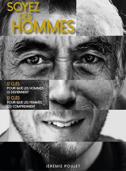 Soyez des hommes