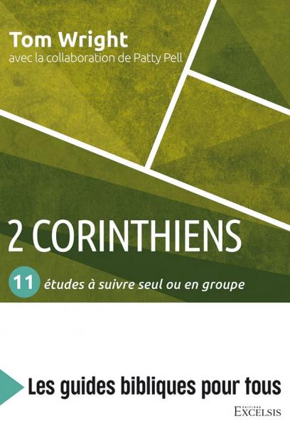 2 Corinthiens : 11 études à suivre seul ou en groupe