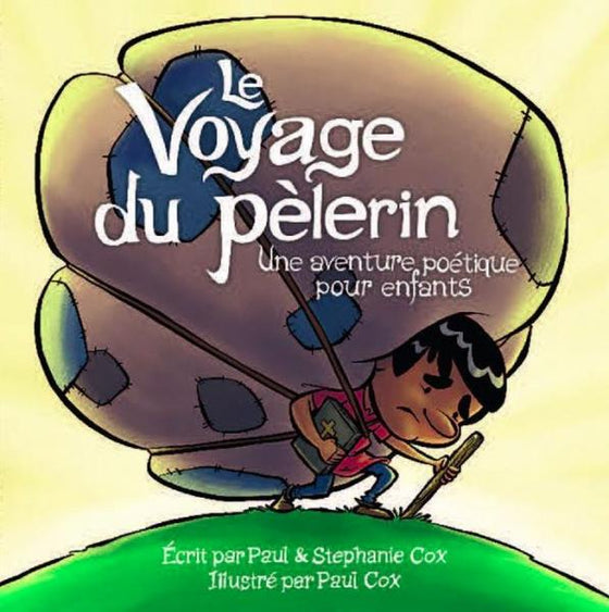 Le voyage du pèlerin [en poème]