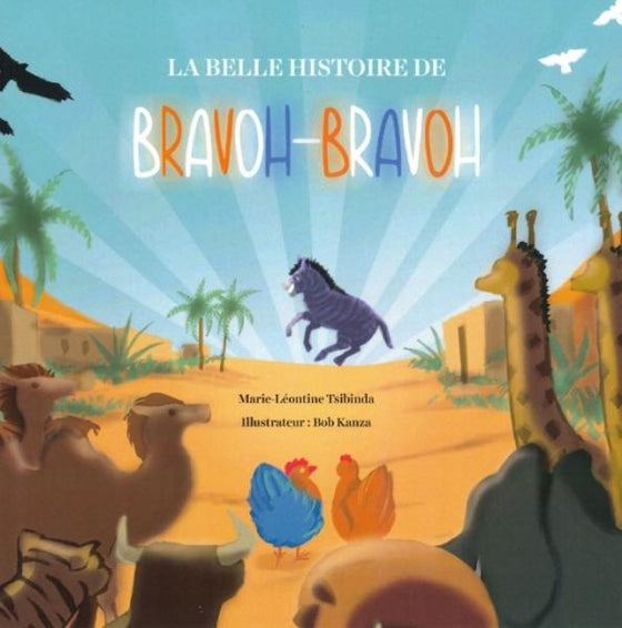 La Belle Histoire de Bravoh-Bravoh