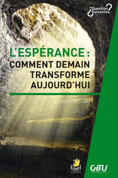 L’espérance : comment demain transforme aujourd’hui