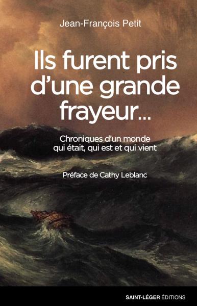 Ils furent pris d'une grande frayeur