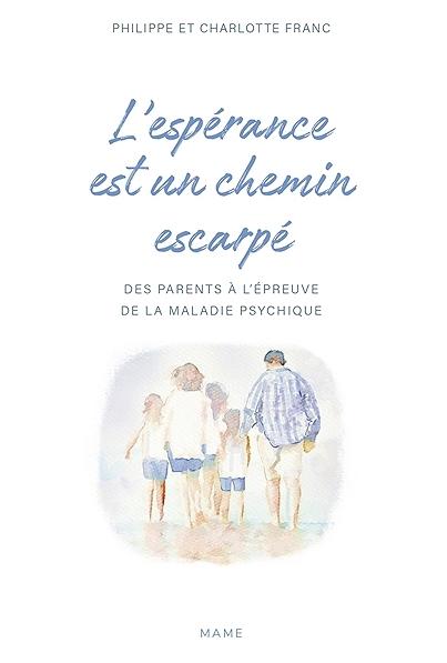 L'espérance est un chemin escarpé