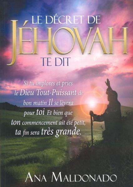 Le décret de Jéhovah te dit