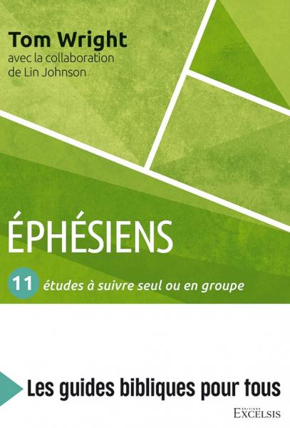 Éphésiens : 11 études à suivre seul ou en groupe