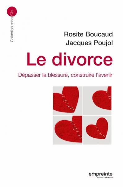 Le divorce - Dépasser la blessure, construire l'avenir (théologie large)