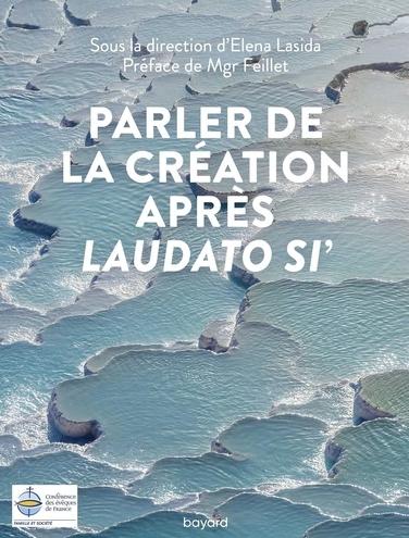 Parler de la création après Laudato si'