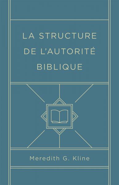 La structure de l’autorité biblique