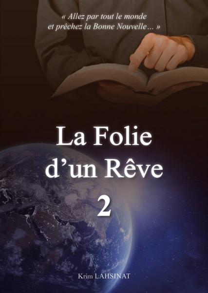 La folie d'un rêve 2