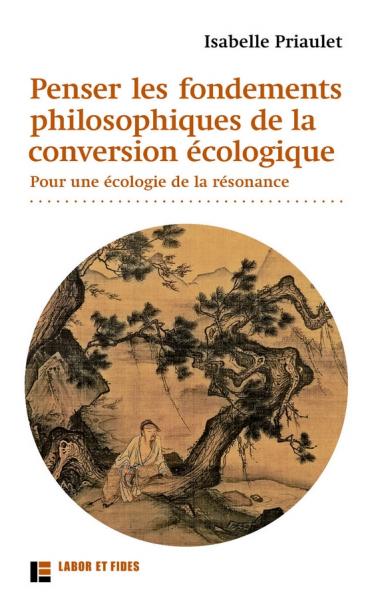 Penser les fondements philosophiques de la conversion écologique