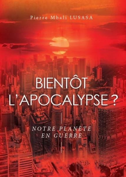 Bientôt l'Apocalypse ?