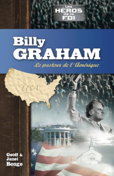 Billy Graham : Le pasteur de l´Amérique