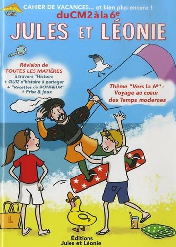 Cahier de vacances Jules et Léonie du CM2 à la 6e