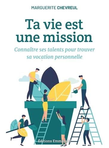 Ta vie est une mission