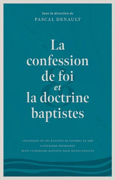 La confession de foi et la doctrine baptistes