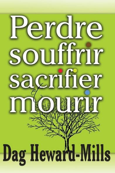 Perdre souffrir sacrifier mourir